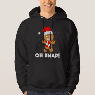 Oh Snap Gingerbrot Mann Cookie Funny Christmas Coo Hoodie