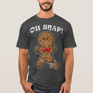 Oh Snap Gingerbrot Mann Weihnachtszitate Spaß T-Shirt