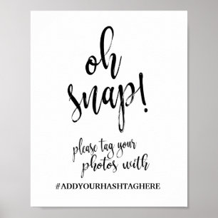 Oh Snap Hashtag 8x10 Hochzeitsschild Poster