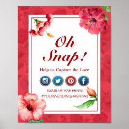 Oh Snap Hashtag Wedding Poster - Hibiskus Blume
