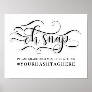 Oh Snap Hashtag Wedding Sign Poster