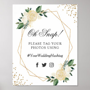 Oh Snap Hashtag White Green Floral Wedding Sign Poster