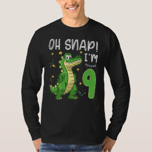 Oh Snap Ich bin 9 Krokodil Alligator 9. Jahre alt T-Shirt
