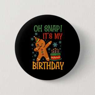 Oh Snap, ich habe Geburtstag, Lebkuchen-Weihnachts Button