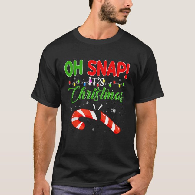 Oh Snap It s Christmas Candy Canes Funny Ugly Xmas T-Shirt (Vorderseite)