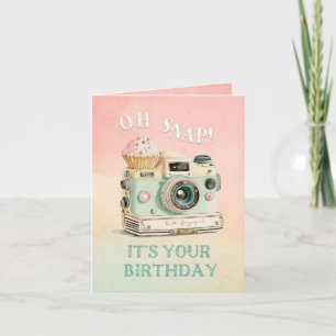 Oh Snap Kamera Geburtstag Karte
