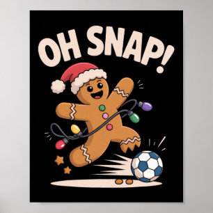 Oh Snap Lebkuchen Fußball Lustiges Weihnachten für Poster