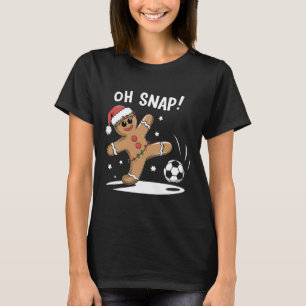 Oh Snap Lebkuchen Fußball Weihnachtsspaß T-Shirt
