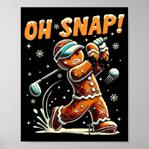 Oh Snap Lebkuchen-Golfer Golf-Weihnachten Golfen Poster
