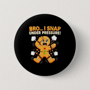 Oh Snap Lebkuchen-Mann-Kekse ich knacke unter Druc Button