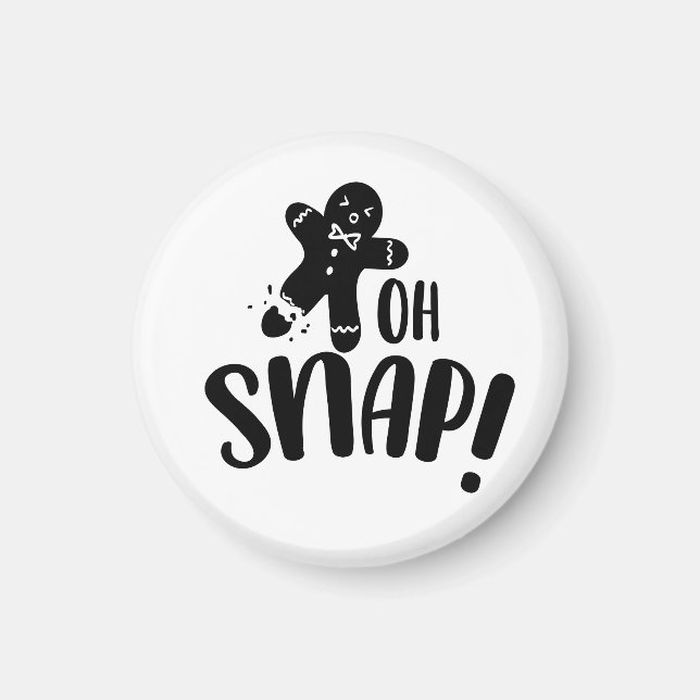 Oh Snap Magnet (Vorne)