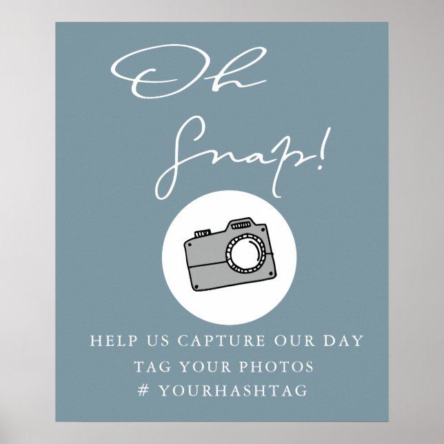 Oh Snap Slate Blue | Hochzeitshashtag Poster (Vorne)