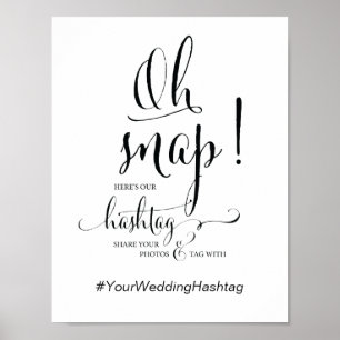 Oh Snap Wedding Hashtag Signature Kalligrafie Them Poster