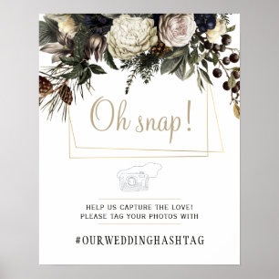 Oh snap Winter-Blumen-Hochzeit-Hashtag-Schild Poster
