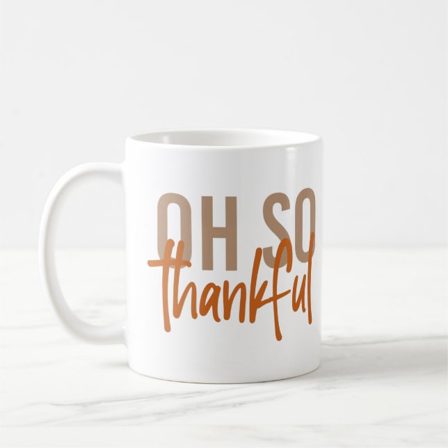 Oh, so dankbar Herbst Erntedank Geschenke Kaffeetasse (Links)