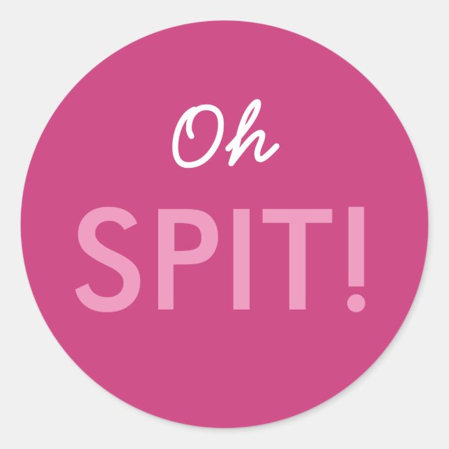Oh Spit Baby Dusche Sprinkle Puff in Rosa oder Bla Runder Aufkleber (Vorderseite)