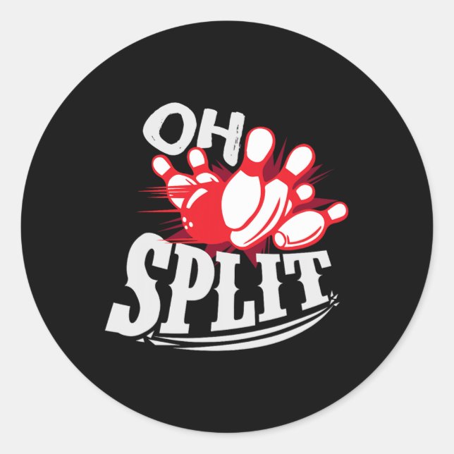 Oh Split! Funny Bowling League Runder Aufkleber (Vorderseite)