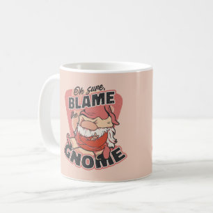 Oh Sure Schuld am Gnome Kaffeetasse