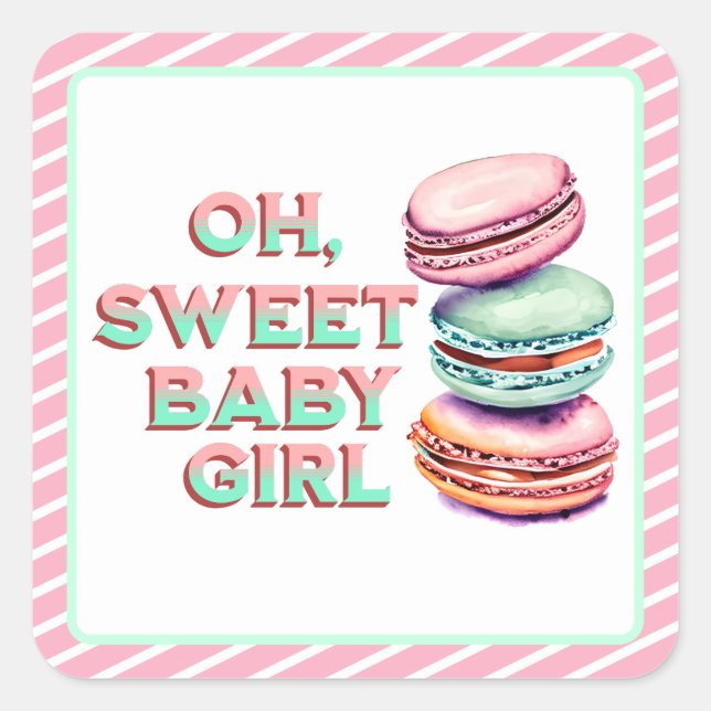 Oh Sweet Baby Girl Macaron Themed Baby Dusche Quadratischer Aufkleber (Vorderseite)