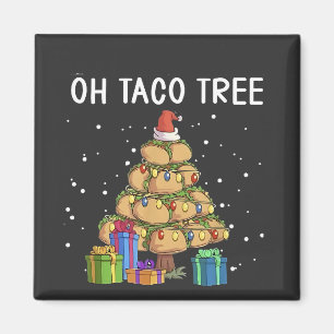 Oh, Taco Tree Funny mexikanisches Essen Ugy Weihna Magnet