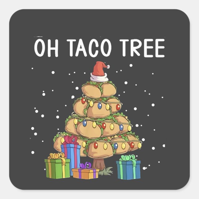 Oh, Taco Tree Funny mexikanisches Essen Ugy Weihna Quadratischer Aufkleber (Vorderseite)