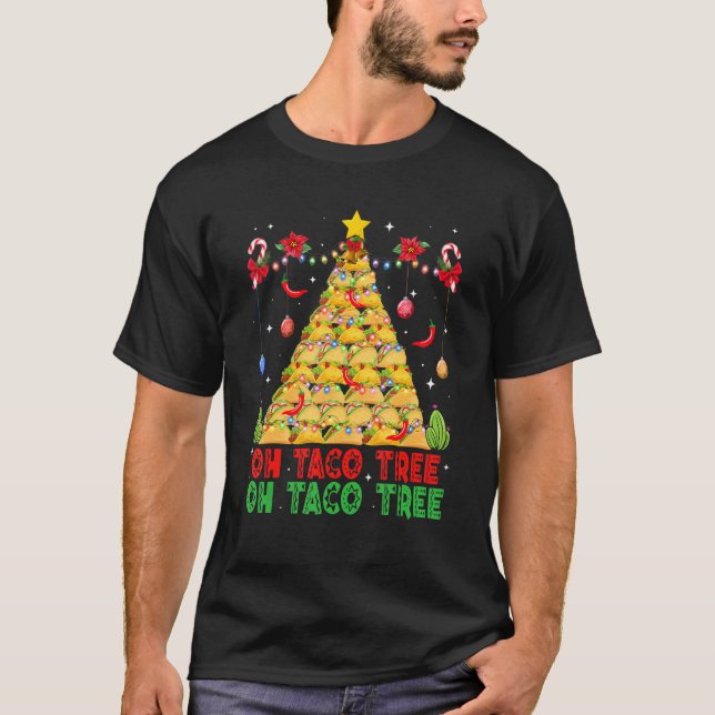 Oh Taco Tree Mexican Food Taco   Christmas T-Shirt (Vorderseite)