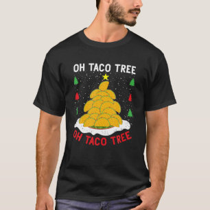 Oh Taco Tree Oh Taco Tree Mexican Food Christmas T T-Shirt