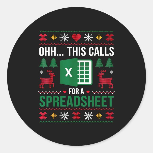 Oh This Calls For A Spreadsheet Christmas  Runder Aufkleber (Vorderseite)