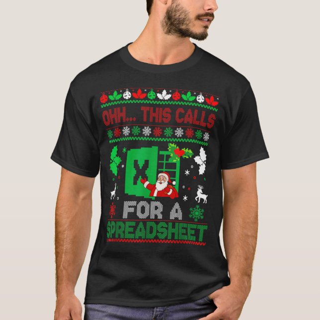Oh This Calls For A Spreadsheet Christmas Sweater  T-Shirt (Vorderseite)