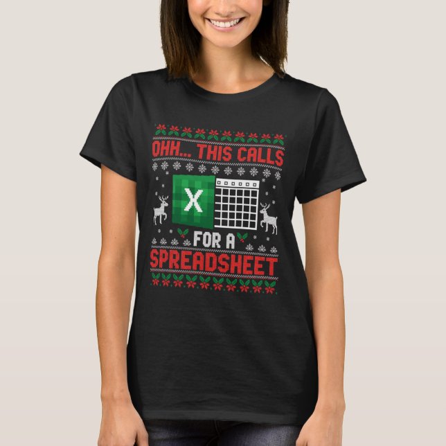 Oh This Calls For A Spreadsheet Christmas Sweater  T-Shirt (Vorderseite)