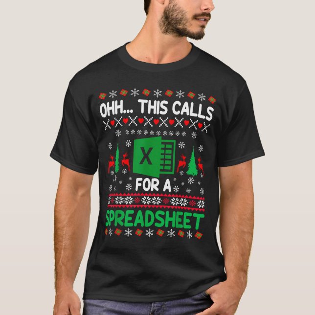 Oh This Calls For A Spreadsheet Christmas Sweater  T-Shirt (Vorderseite)