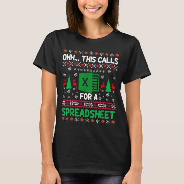 Oh This Calls For A Spreadsheet Christmas Sweater  T-Shirt (Vorderseite)