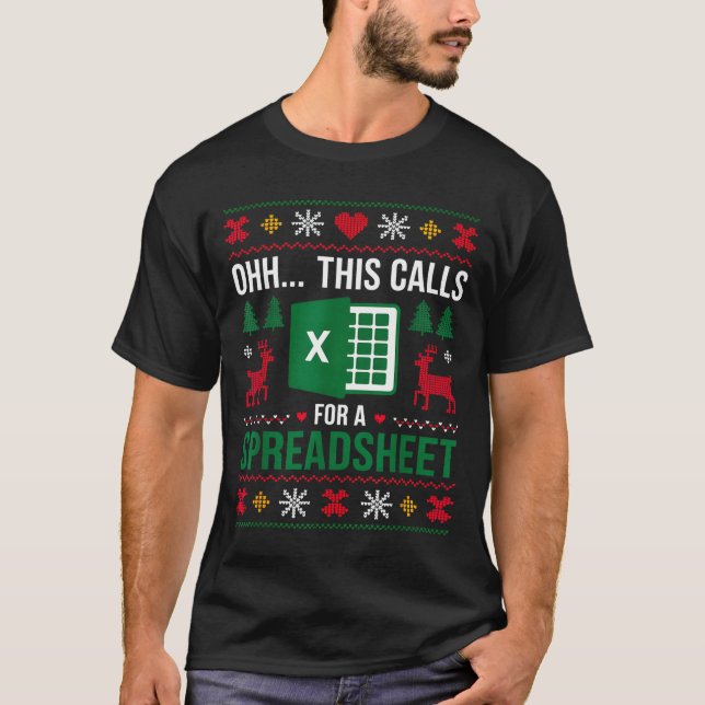Oh This Calls For A Spreadsheet Christmas  T-Shirt (Vorderseite)