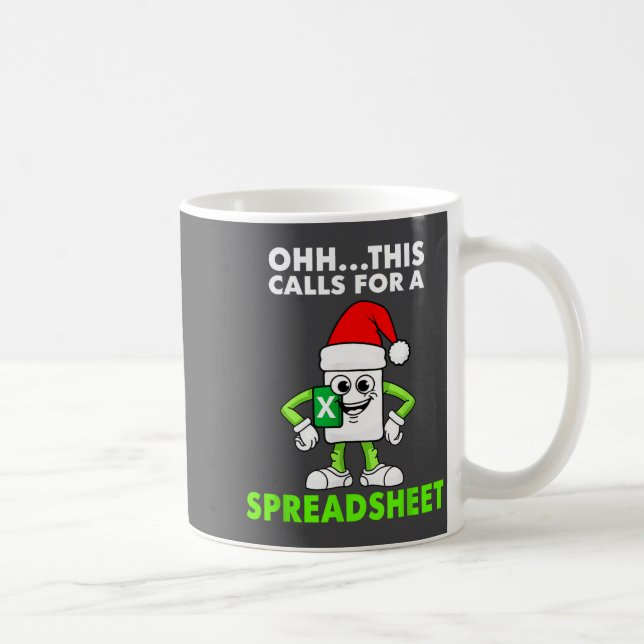 Oh This Calls For A Spreadsheet Excel Christmas Co Kaffeetasse (Rechts)