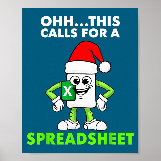 Oh This Calls For A Spreadsheet Excel Christmas Co Poster (Vorne)