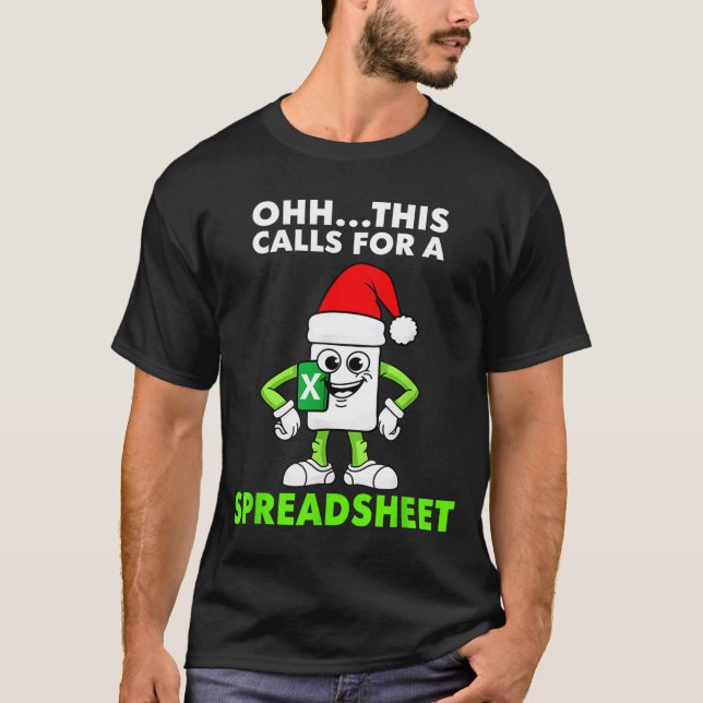 Oh This Calls For A Spreadsheet Excel Christmas Co T-Shirt (Vorderseite)
