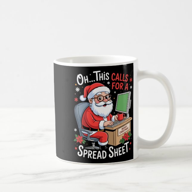 Oh This Calls For A Spreadsheet Santa Excel Funny  Kaffeetasse (Rechts)
