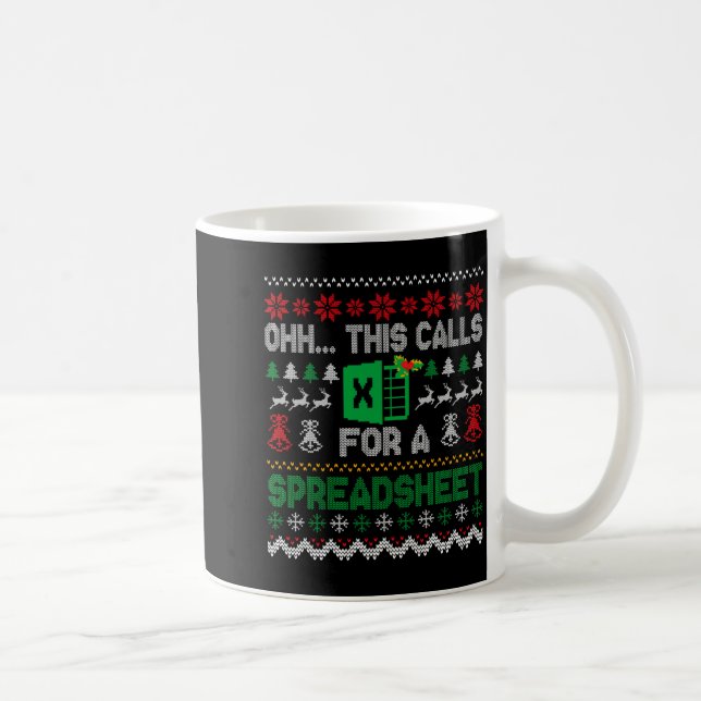 Oh This Calls For A Spreadsheet Ugly Christmas Swe Kaffeetasse (Rechts)