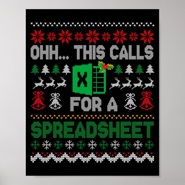 Oh This Calls For A Spreadsheet Ugly Christmas Swe Poster (Vorne)