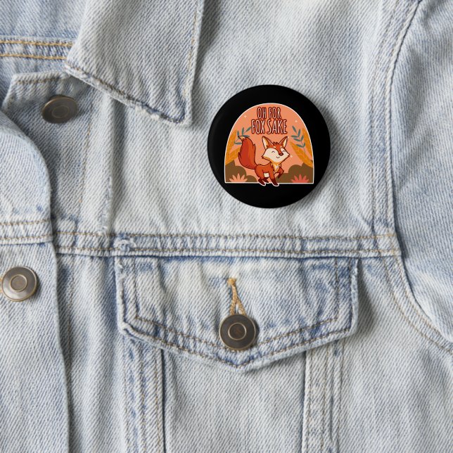 Oh Um Des Himmels Willen Süßes und Lustiges Fuchs- Button (Beispiel)