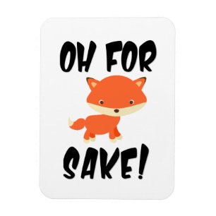 Oh um Fuchs herum! Magnet