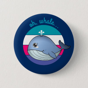 "Oh, Wal..." niedlicher Blauwal. Button