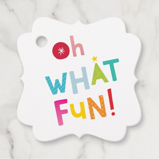 OH WAS FUN niedliche moderne, farbenfrohe Typograf Geschenkanhänger (Vorderseite)