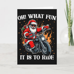 Oh was für ein Spaß es ist, Motorrad Biker Santa C Karte