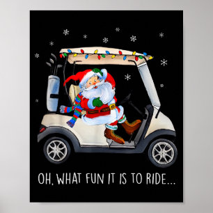 Oh, was macht es für Spaß, Santa beim Fahren eines Poster