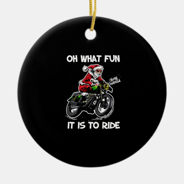 Oh, was Spaß es ist Motorrad fahren Weihnachten Pa Keramik Ornament (Vorne)