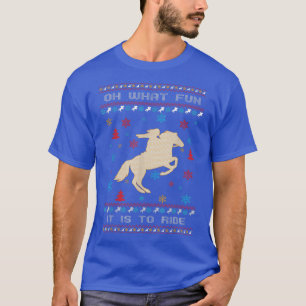 Oh, was Spaß es ist, Pferd zu reiten hässlich Weih T-Shirt