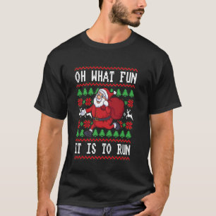Oh, was Spaß macht es, zu laufen - Joggen Weihnach T-Shirt