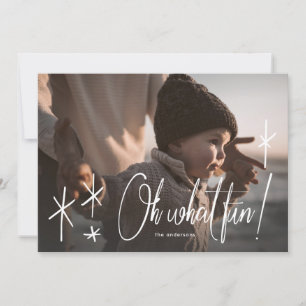Oh, was Spaß Schreiben Weihnachts Weihnachtsfotoka Feiertagskarte