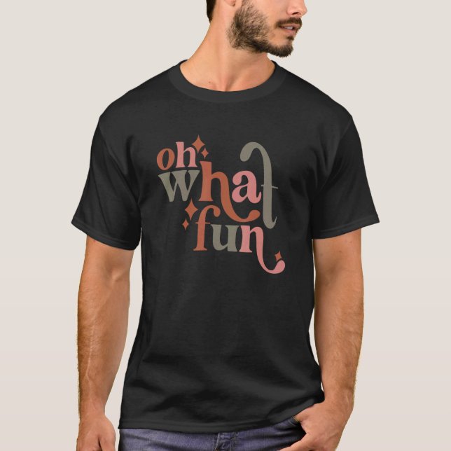 Oh, was Spaß T-Shirt (Vorderseite)